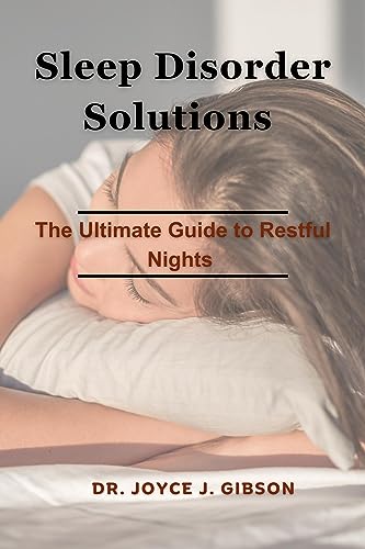 Understanding sleep disorders: a guide to restful nights